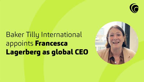 Baker Tilly names Francesca Lagerberg as first female global CEO