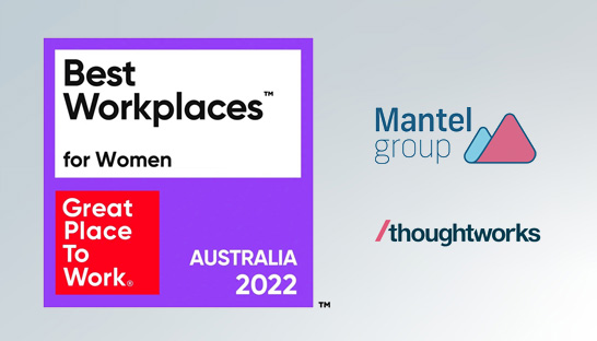 Mantel and Thoughtworks in Australia’s best workplaces for women list