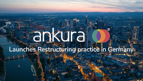 Ankura launches Turnaround & Restructuring practice in Germany