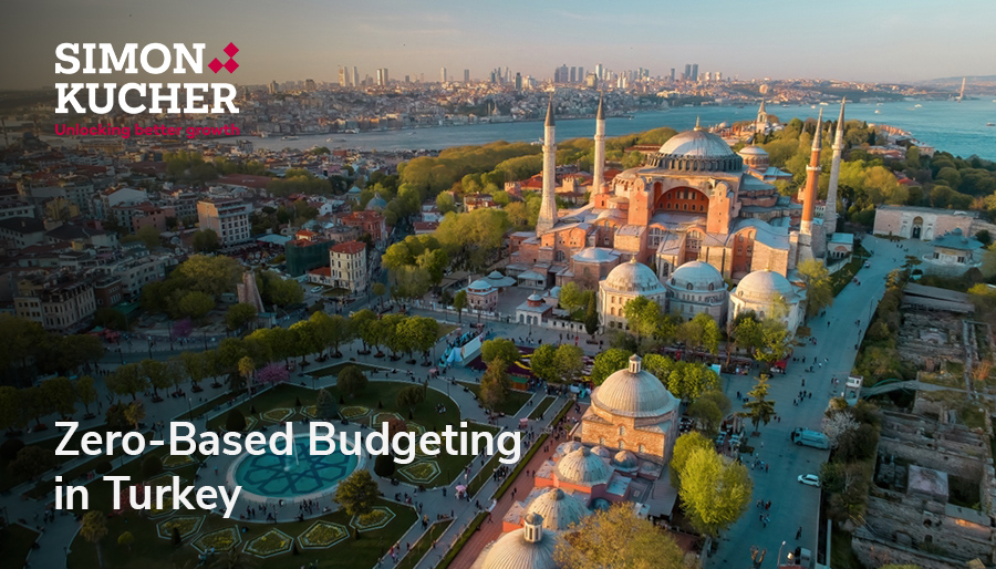 Zero-Based Budgeting in Turkey: An approach to drive smarter spending and cost discipline